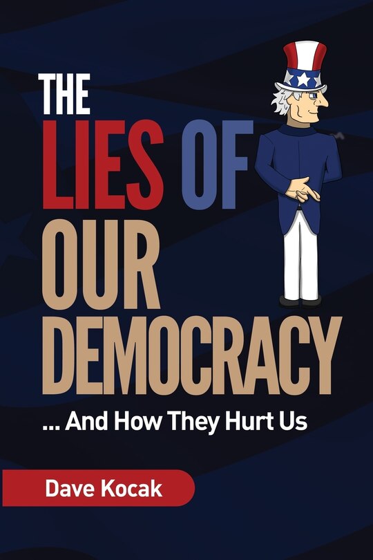 Front cover_The Lies of Our Democracy...