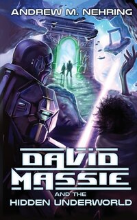 Couverture_David Massie and the Hidden Underworld