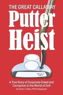 Front cover_The Great Callaway Putter Heist