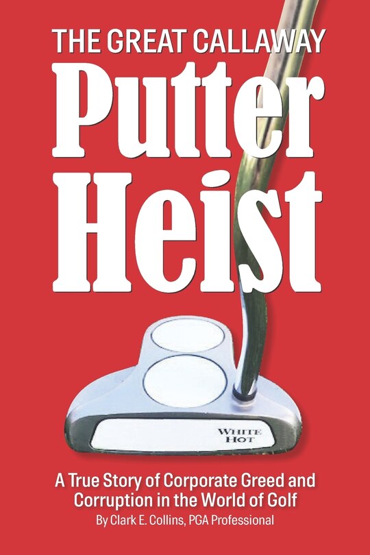 Front cover_The Great Callaway Putter Heist
