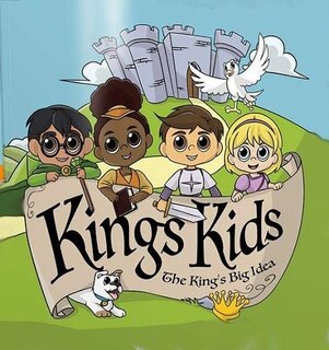Couverture_King's Kids: The King's Big Idea