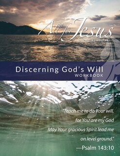 Front cover_Discerning God's Will - Workbook (& Leader Guide)