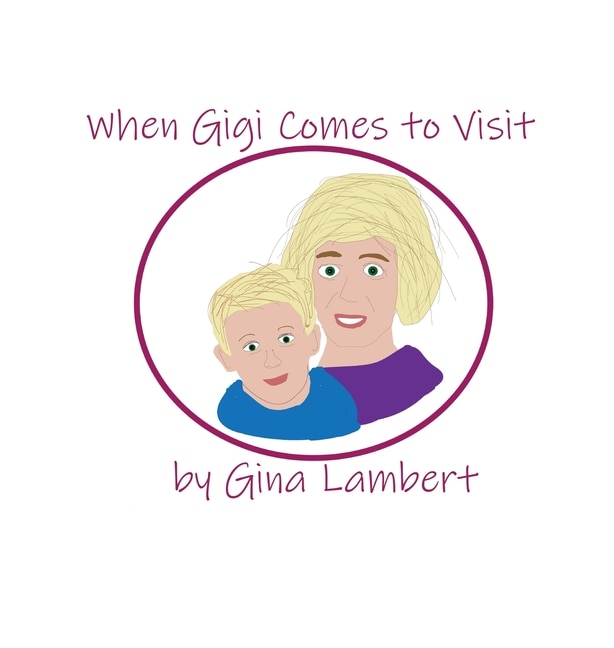 Front cover_When Gigi Comes To Visit