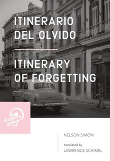 Couverture_Itinerario Del Olvido / Itinerary Of Forgetting