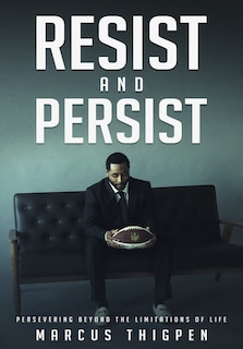 Resist And Persist: Persevering Beyond The Limitations Of Life