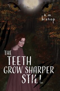 Couverture_The Teeth Grow Sharper Still