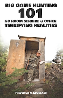 Front cover_Big Game Hunting 101