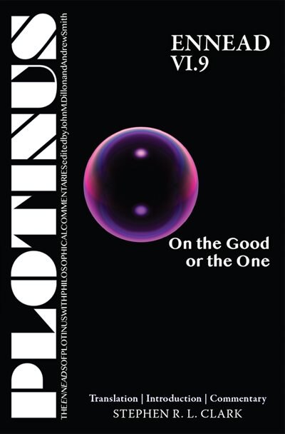 Front cover_Plotinus Ennead Vi.9: On The Good Or The One