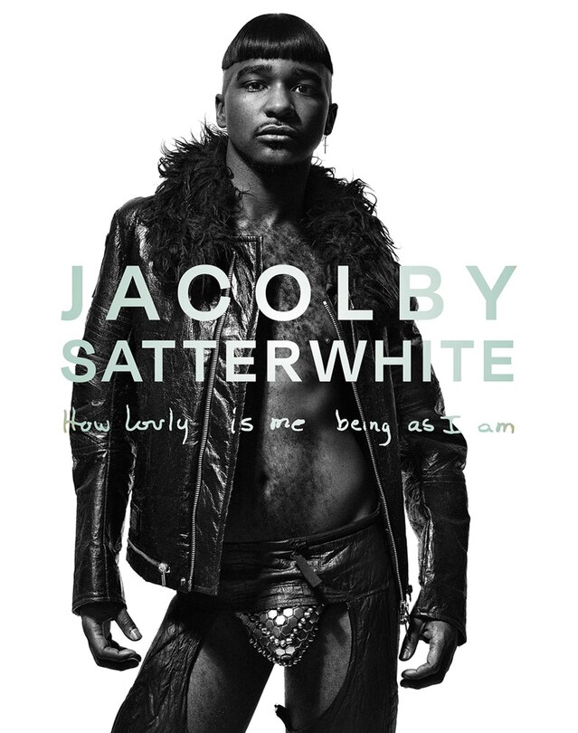 Couverture_Jacolby Satterwhite: How Lovly Is Me Being As I Am