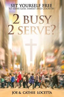 Front cover_2 Busy 2 Serve?