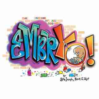 EmbrYO! by Bob Joseph