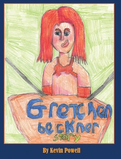 Front cover_The Gretchen Beckner Story
