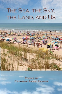Front cover_The Sea, the Sky, the Land, and Us