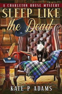 Front cover_Sleep Like the Dead (A Charleton House Mystery Book 3)