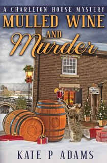 Couverture_Mulled Wine and Murder (A Charleton House Mystery Book 5)