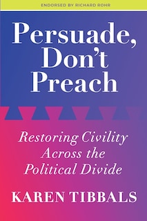 Front cover_Persuade, Don't Preach