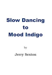 Front cover_Slow Dancing to Mood Indigo