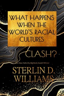 Couverture_What Happens When the World's Racial Cultures Clash?