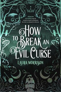 Front cover_How To Break An Evil Curse