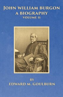 Couverture_John William Burgon, A Biography, Volume II