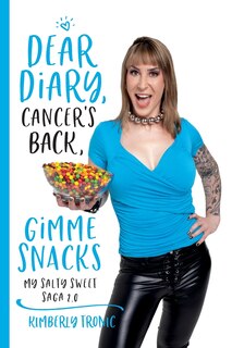 Couverture_Dear Diary, Cancer's Back, Gimme Snacks