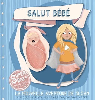 Front cover_Salut Bébé - La nouvelle aventure de Sloan