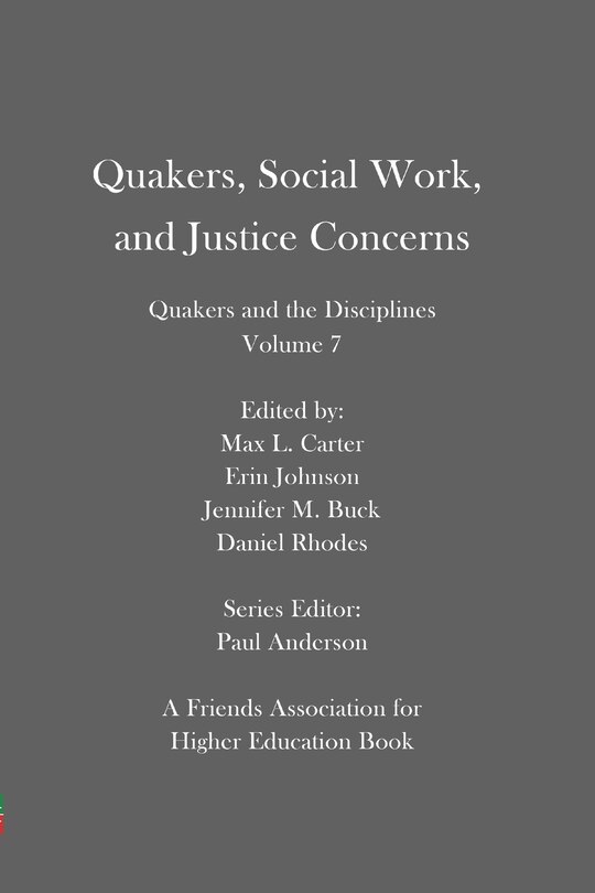 Front cover_Quakers, Social Work, And Justice Concerns