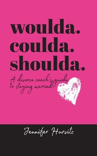 Front cover_woulda. coulda. shoulda.