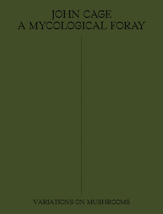 Front cover_John Cage: A Mycological Foray