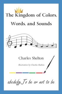 Front cover_The Kingdom of Colors, Words, and Sounds