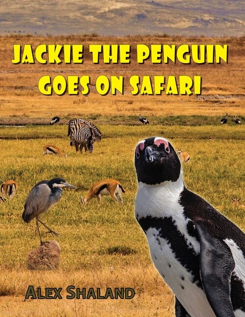 Front cover_Jackie the Penguin Goes on Safari