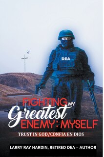 Front cover_Fighting My Greatest Enemy, Myself