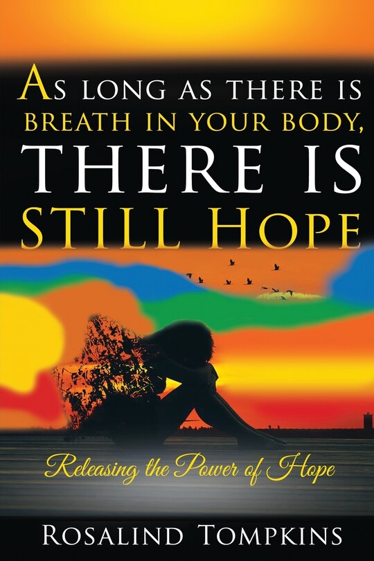 Front cover_As Long as There Is Breath in Your Body, There Is Still Hope