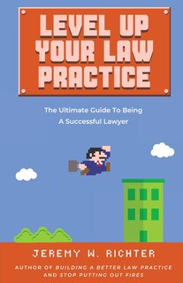 Front cover_Level Up Your Law Practice