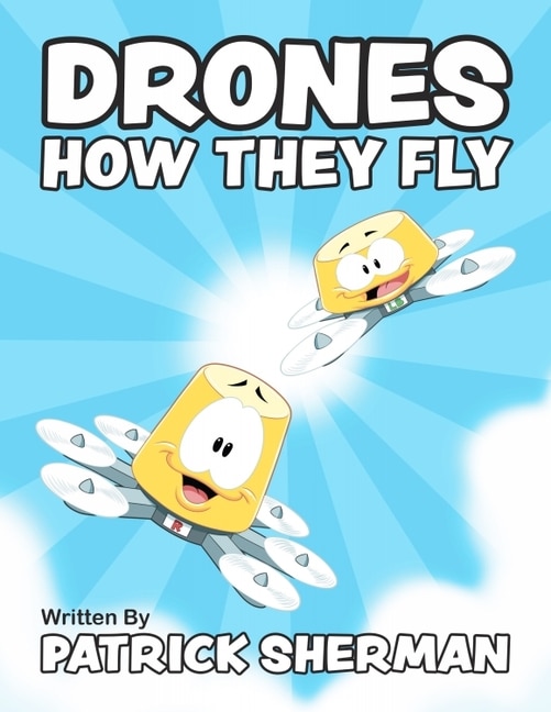 Drones: How They Fly