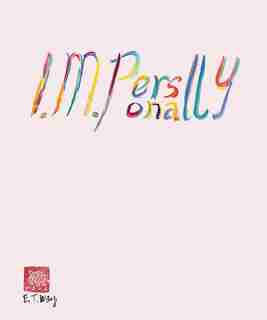 Evelyn Taocheng Wang: I. M. Personally by Evelyn Taocheng Wang