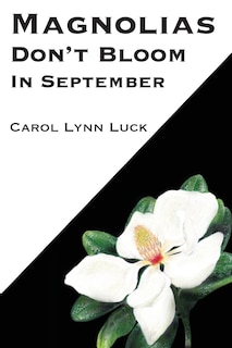 Front cover_Magnolias Don't Bloom in September
