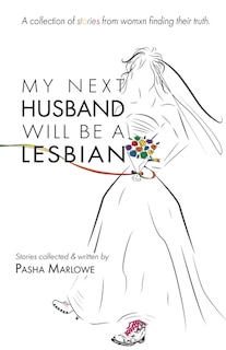 Front cover_My Next Husband Will Be a Lesbian