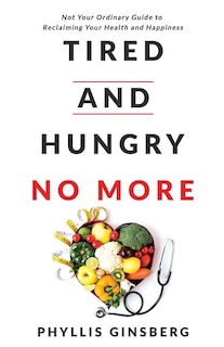 Front cover_Tired and Hungry No More