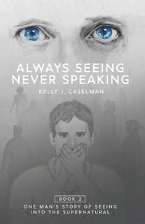 Front cover_Always Seeing, Never Speaking