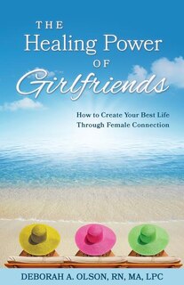 Front cover_The Healing Power of Girlfriends