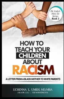 Front cover_How to Teach Your Children About Racism