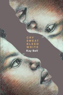 Couverture_Cry.Sweat. Bleed. Write.