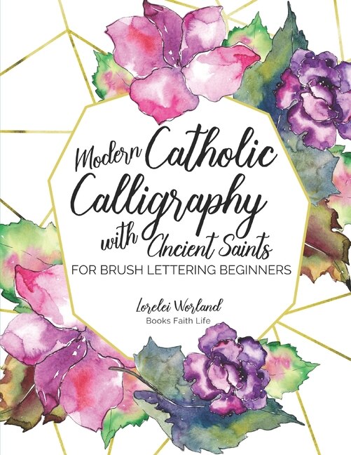 Couverture_Modern Catholic Calligraphy With Ancient Saints