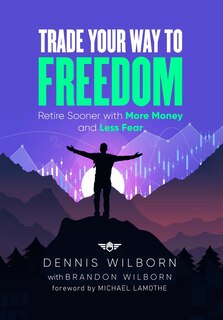 Couverture_Trade Your Way to Freedom