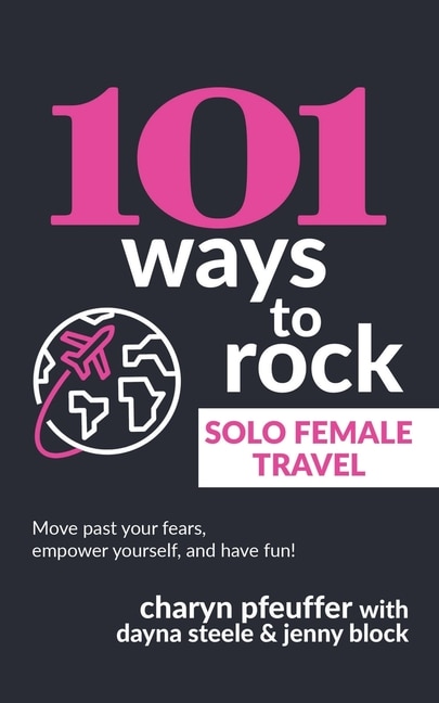 Couverture_101 Ways to Rock Solo Female Travel