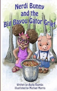 Couverture_Nerdi Bunny and the Big Bayou Gator Grief