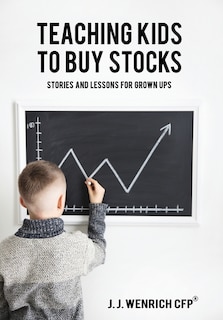 Front cover_Teaching Kids to Buy Stocks