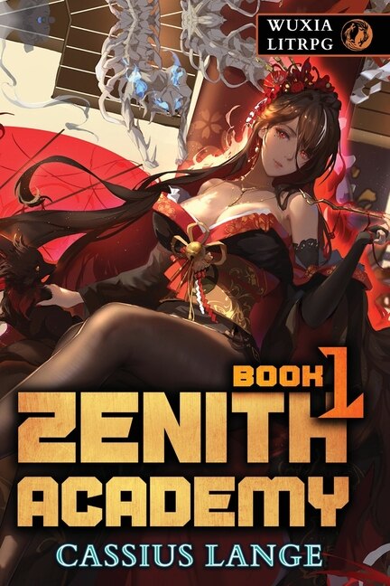 Zenith Academy 1: A Litrpg/cultivation Adventure