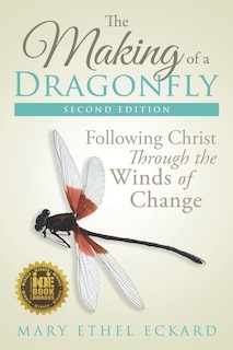 The Making of a Dragonfly: Following Christ Through the Winds of Change